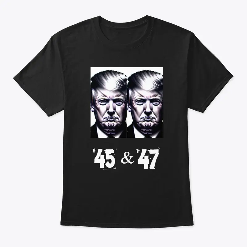 TRUMP 45 &amp; 47